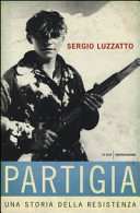 Copertina  Partigia : Una storia della Resistenza