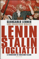 Copertina  Lenin, Stalin, Togliatti : la dissoluzione del socialismo italiano