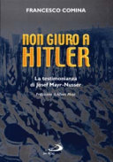 Copertina  Non giuro a Hitler : La testimonianza di Josef Mayr-Nusser