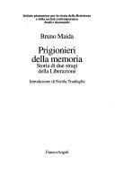 Copertina  Prigionieri della memoria : storia di due stragi della liberazione