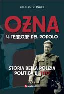 Copertina  Ozna : Il terrore del popolo : Storia della polizia politica di Tito