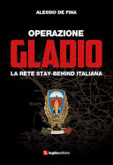 Copertina  Operazione Gladio : La rete stay-behind italiana