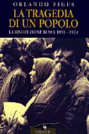 Copertina  La tragedia di un popolo : la Rivoluzione russa 1891-1924