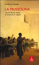 Copertina  La Mussolina : I fuochi di una donna le ceneri di un regime