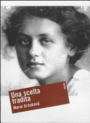 Copertina  Una scelta tradita : Milena Jesenská e la vigilia della guerra